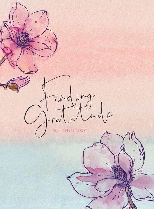 Finding Gratitude: A Journal (Englisch, 2019)