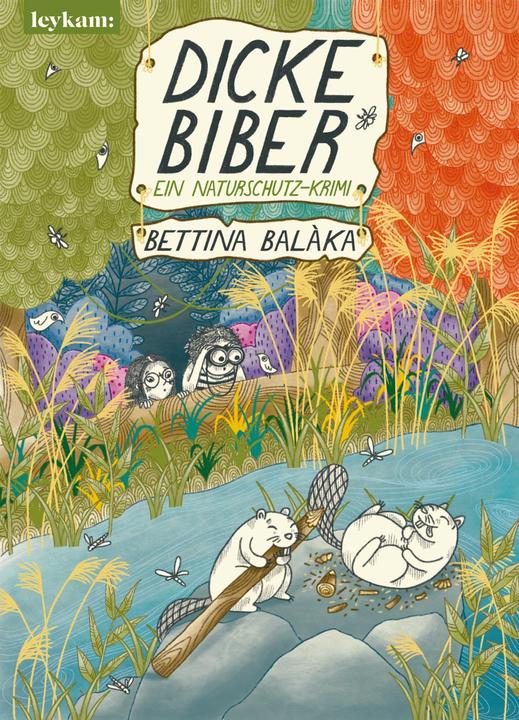 Actual product image Dicke Biber (German, Bettina Balàka, Raffaela Schöbitz, 2021)