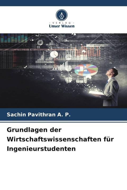 Image du produit Grundlagen der Wirtschaftswissenschaften für Ingenieurstudenten (Allemand, Sachin Pavithran A. P., 2024)