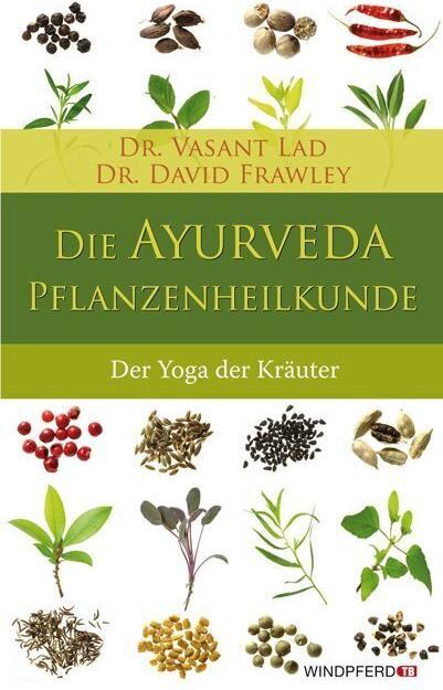 Image du produit Die Ayurveda-Pflanzenheilkunde (Allemand, Vasant Lad, 2011)