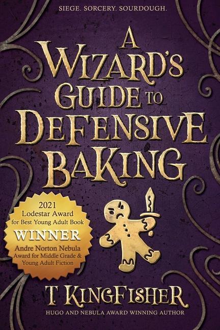 Produktbild A Wizard/'s Guide to Defensive Baking (T. Kingfisher, Englisch)