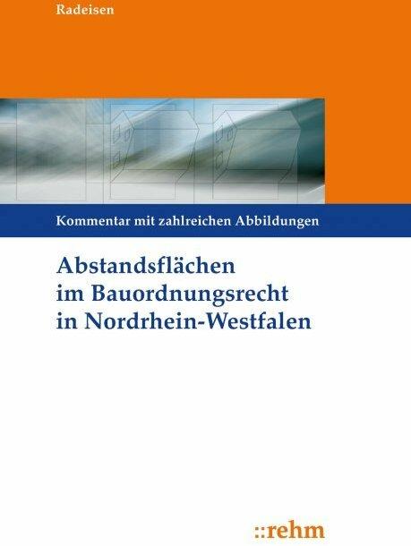 Abstandsflächen im Bauordnungsrecht Nordrhein-Westfalen (Allemand, Marita Radeisen, 2019)
