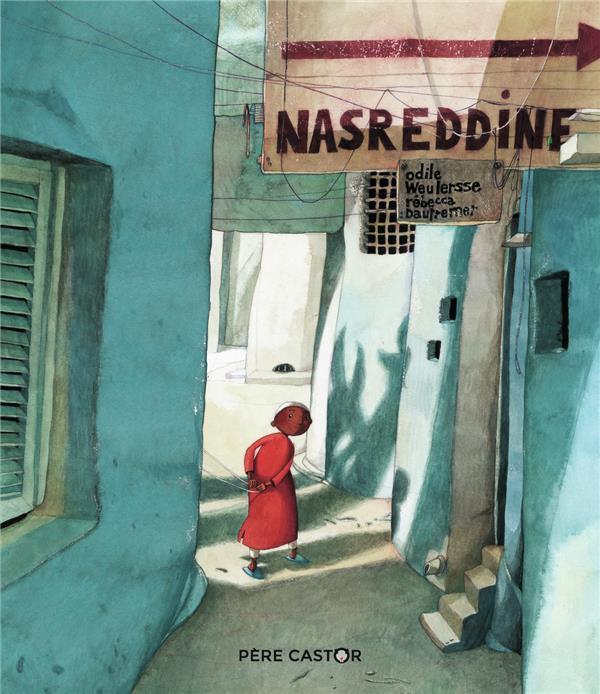 Produktbild Nasreddine (Französisch, Weulersse Odile, Dautremer Rébecca, 2019)