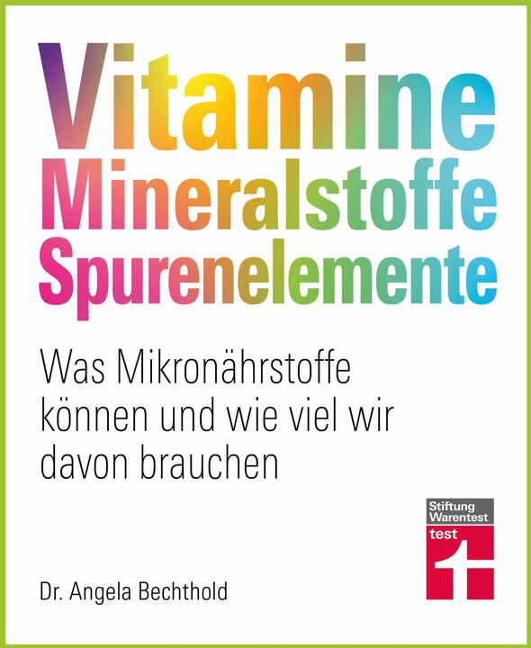 Actual product image Vitamine, Mineralstoffe, Spurenelemente (German, Prof Dr Bernhard Watzl, Dr Angela Bechthold, 2024)