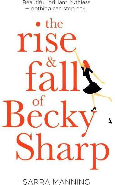 Immagine prodotto The Rise And Fall Of Becky Sharp (Inglese, Sarra Manning, 2018)
