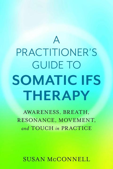 Produktbild Somatic Internal Family Systems Therapy (Englisch, 2020)