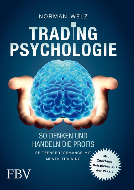 Tradingpsychologie So denken und handeln die Profis (Allemand, Norman Welz, 2012)