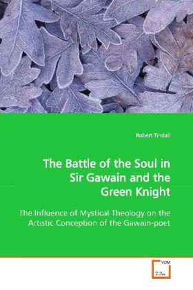 Produktbild The Battle of the Soul in Sir Gawain and the Green Knight (Deutsch, Robert Tindall, 2009)