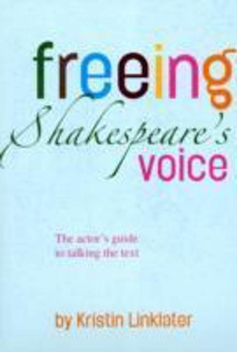 Freeing Shakespeare's Voice (Englisch, Kristin Linklater, 2010)