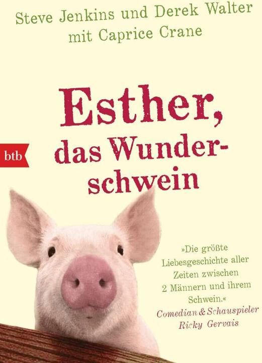 Produktbild Esther, das Wunderschwein (Deutsch, Steve Jenkins, Derek Walter, Caprice Crane, 2016)