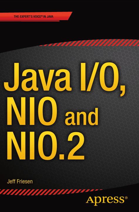 Produktbild Java I/O, NIO and NIO.2 (Niederländisch, Jeff Friesen, 2015)