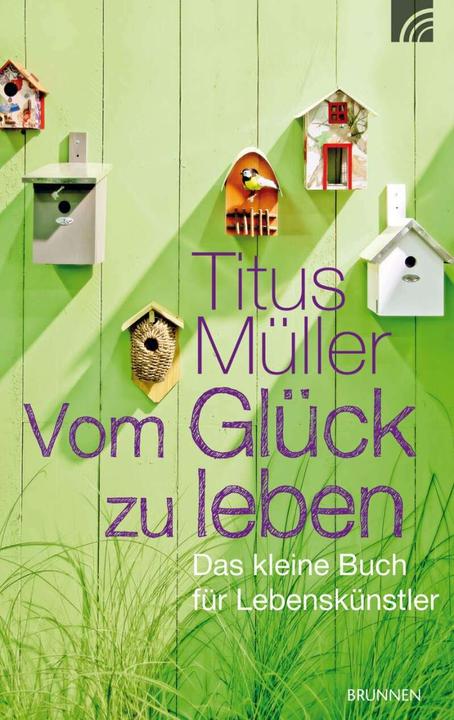 Image du produit Vom Glück zu leben (Allemand, Titus Miller, 2022)