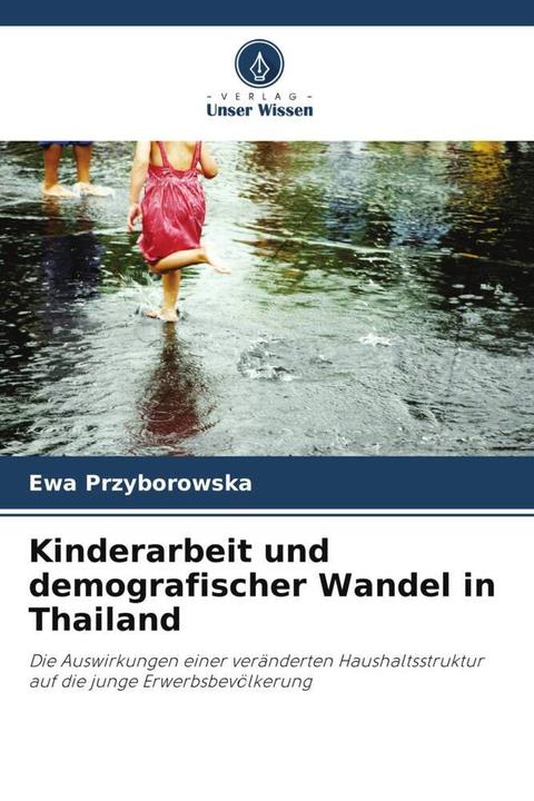 Produktbild Kinderarbeit und demografischer Wandel in Thailand (Deutsch, Ewa Przyborowska, 2022)