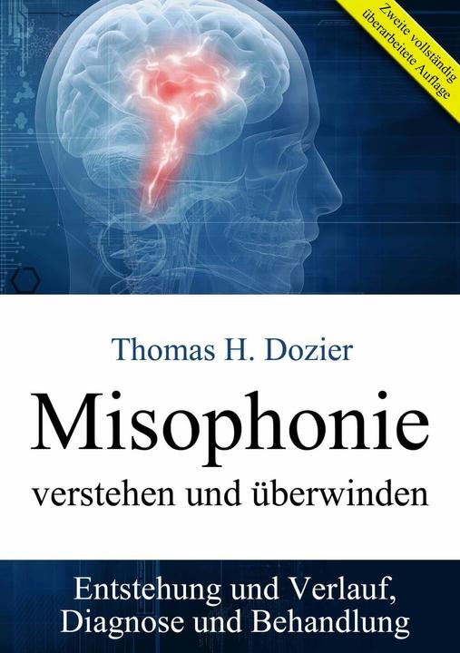 Produktbild Misophonie verstehen und überwinden (Deutsch, Thomas H. Dozier, 2016)