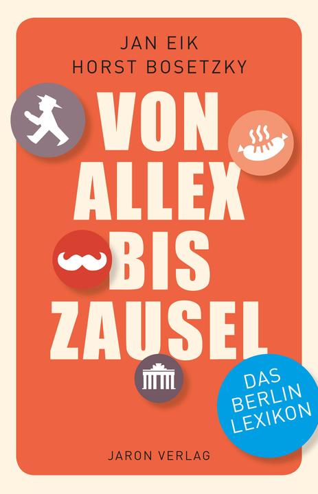 Produktbild Von Allex bis Zausel (Deutsch, Horst Bosetzky, Jan Eik, 2018)