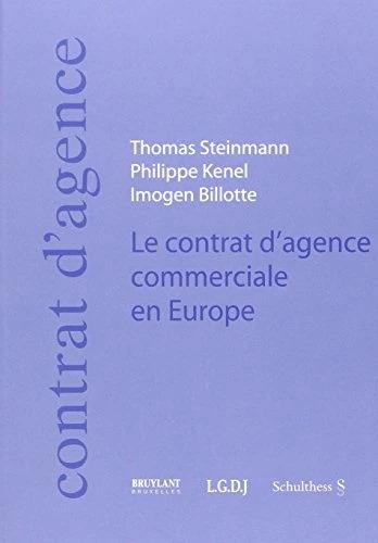 Actual product image Le contrat d'agence commerciale en Europe (French, Philippe Kenel, Thomas Steinmann, Imogen Billotte, 2005)