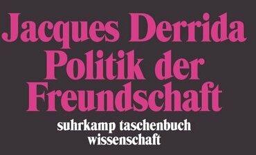 Produktbild Politik der Freundschaft (Deutsch, Jacques Derrida, 2002)