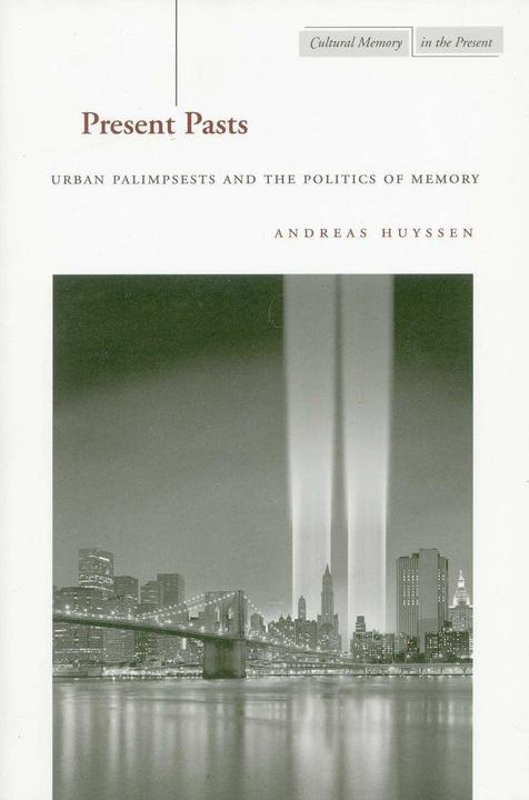 Produktbild Present Pasts (Englisch, Andreas Huyssen, 2003)