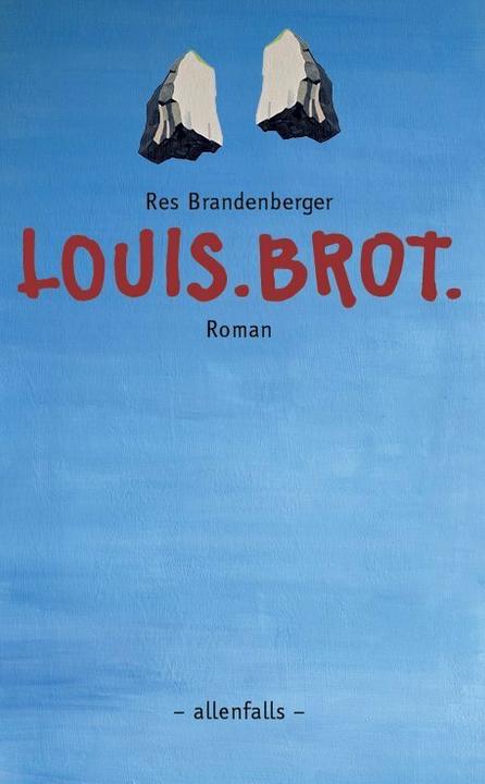 Produktbild Louis. Brot. (Deutsch, Res Brandenberger, 2019)