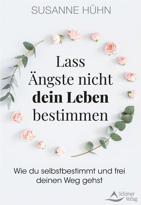 Image du produit Lass Ängste nicht dein Leben bestimmen (Allemand, Poulet Susanne, 2022)