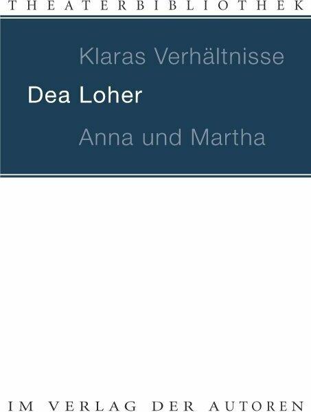 Actual product image Klaras Verhältnisse / Anna und Martha (German, Dea Loher, 2009)