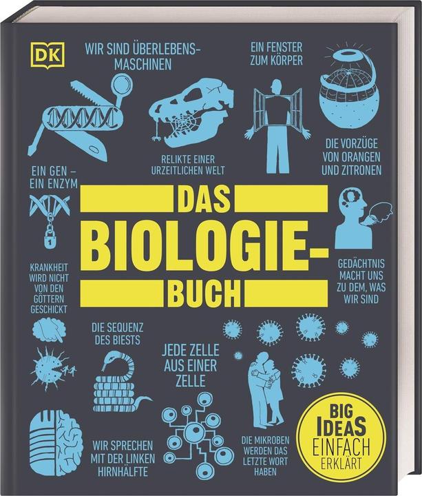 Produktbild Big Ideas. Das Biologie-Buch (Deutsch, Robert Snedden, Robert Dinwiddie, Tom Jackson, Judith Rauch, Tim Harris, Mary Argent-Katwala, Derek Harvey, John Farndon, Steve Parker, Michael Bright, Gretel Guest, Martin Kliche, 2022)