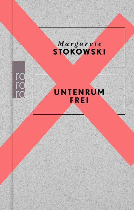 Immagine prodotto Untenrum frei (Tedesco, Margarete Stokowski, 2024)