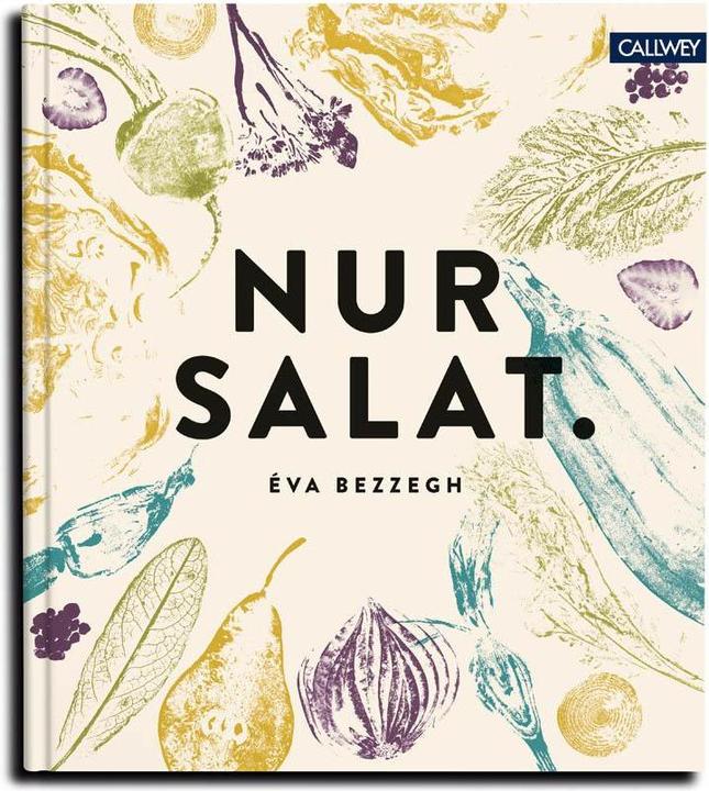 Actual product image Nur Salat (German, Éva Bezzegh, Renáta Török-Bognár, 2020)