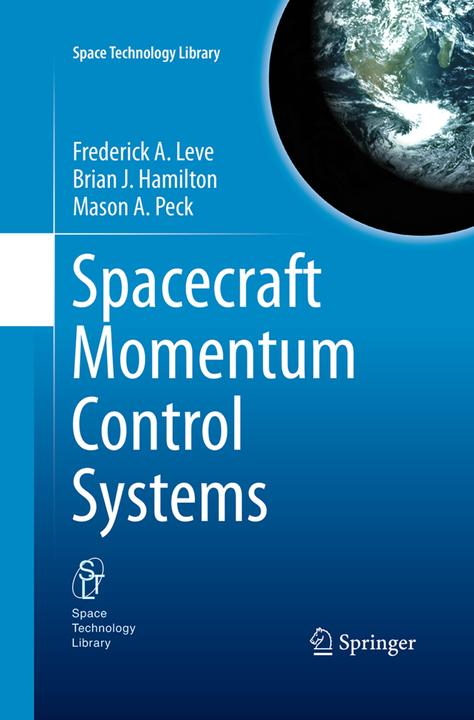 Actual product image Spacecraft Momentum Control Systems (English, Mason A. Peck, Brian J. Hamilton, Frederick A. Leve, 2016)