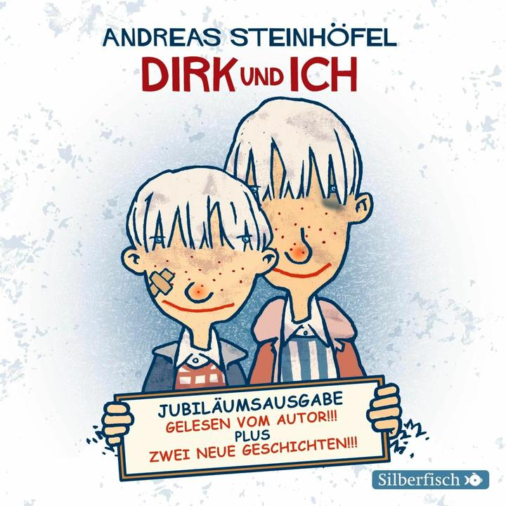 Produktbild Dirk und ich (Jubiläumsausgabe) (Andreas Steinhöfel, Deutsch)