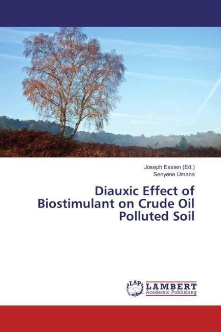 Actual product image Diauxic Effect of Biostimulant on Crude Oil Polluted Soil (German, Senyene Umana, 2017)