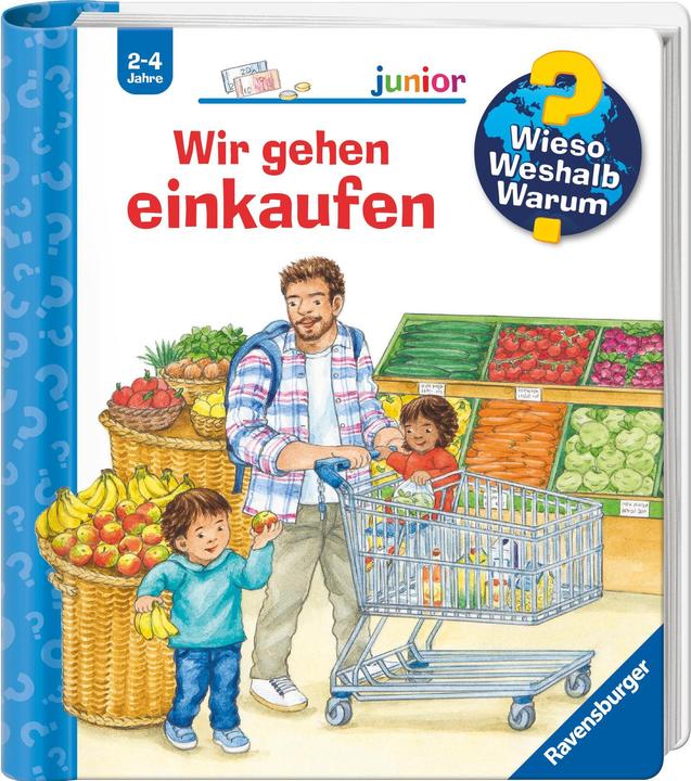 Actual product image Ravensburger Wieso? Weshalb? Warum? junior, Band 50: Wir gehen einkaufen (German, Patricia Mennen, Ursula Weller, 2024)