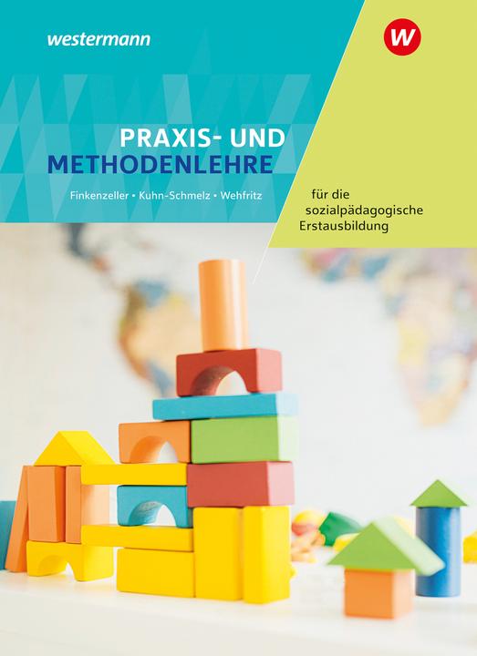 Actual product image Praxis- und Methodenlehre für die sozialpädagogische Erstausbildung (German, Gabriele, Wehfritz, Rita/Finkenzeller, Anita/Kuhn-Schmelz, 2023)
