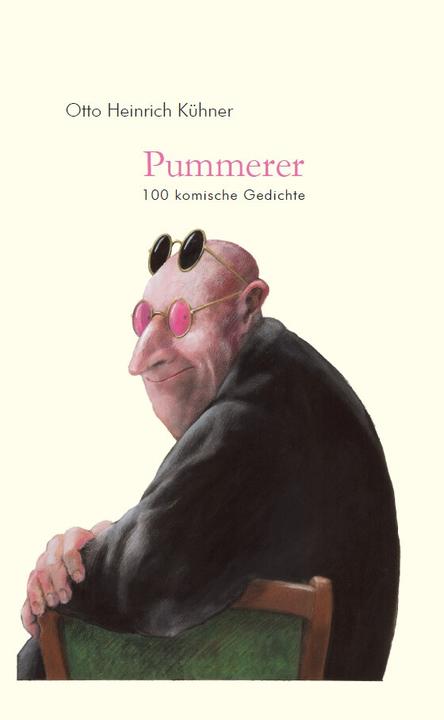 Produktbild Pummerer. 100 komische Gedichte (Deutsch, Friedrich Block, Otto Heinrich Kühner, 2021)