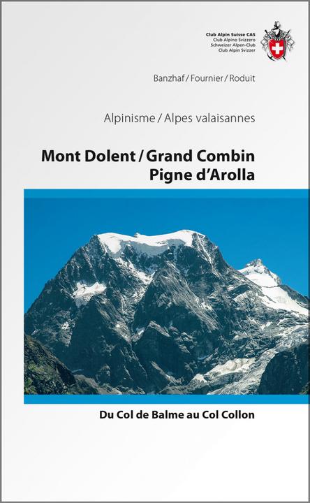 Immagine prodotto Mont Dolent / Grand Combin / Pigne d'Arolla (Francese, Banzhaf, 2016)