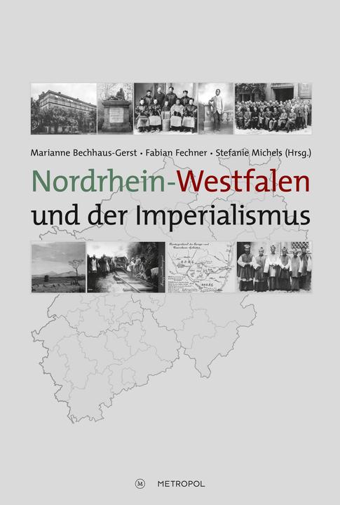 Immagine prodotto Nordrhein-Westfalen und der Imperialismus (Tedesco, Stefanie Michels, Fabian Fechner, Marianne Bechhaus-Gerst, 2022)