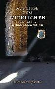 Produktbild Aus Liebe zum Wirklichen (Deutsch, Llewellyn Vaughan-Lee)