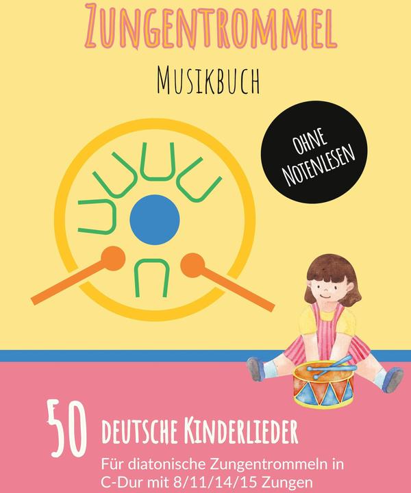 Actual product image Tongue drum music book: 50 German children's songs - play by numbers for diatonic tongue drum (German, 1st edition, BoD - Books on Demand, 2023)