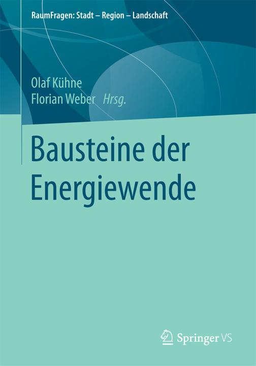 Produktbild Bausteine der Energiewende (Olaf Kühne, Florian Weber, 2017)