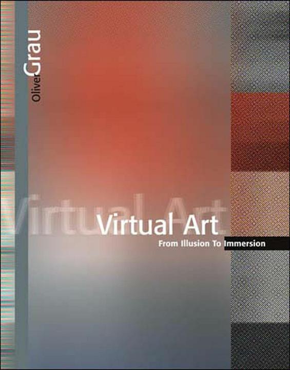Actual product image Virtual Art: From Illusion to Immersion (English, Grey Oliver, 2004)