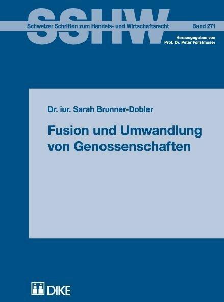 Actual product image DiKE Fusion und Umwandlung von Genossenschaften (German, Sarah Brunner-Dobler, 2008)