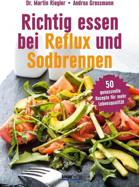 Produktbild Richtig essen bei Reflux und Sodbrennen (Deutsch, Martin Riegler, Andrea Grossmann, 2016)