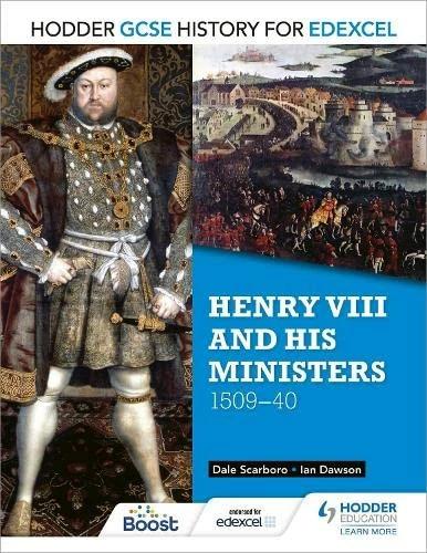 Immagine prodotto Hodder GCSE History for Edexcel: Henry VIII and his ministers, 1509-40 (Inglese, Ian Dawson, Dale Scarboro, 2016)