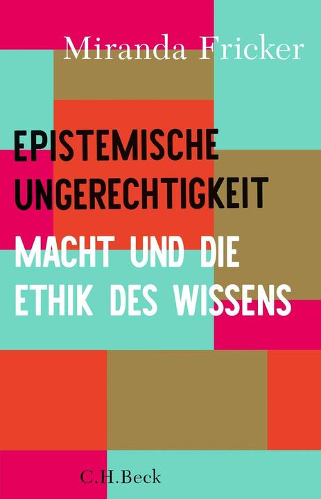 Actual product image Epistemische Ungerechtigkeit (German, Miranda Fricker, Antje Korsmeier, Aline Dammel, 2023)