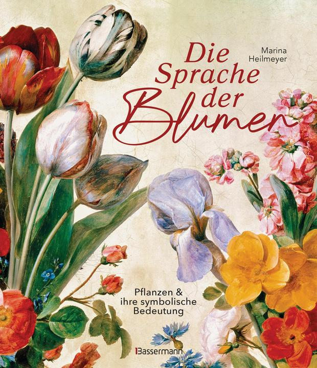 Produktbild Die Sprache der Blumen. Pflanzen und ihre symbolische Bedeutung (Deutsch, Marina Heilmeyer, 2024)
