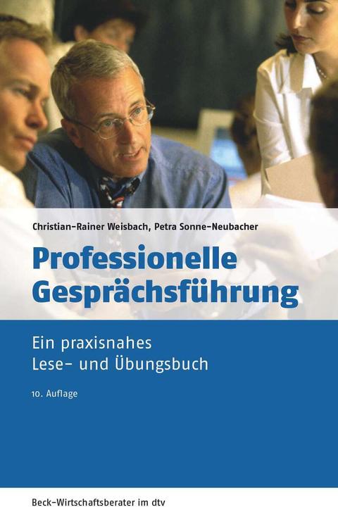 Produktbild Professionelle Gesprächsführung (Deutsch, Petra Sonne-Neubacher, Christian-Rainer Weisbach, 2022)