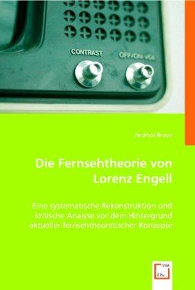 Produktbild Die Fernsehtheorie von Lorenz Engell (Andreas Braun, 2008)