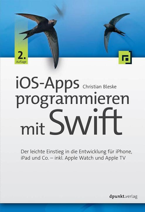 Programmer des applications iOS avec Swift (Allemand, Christian Bleske, 2016)