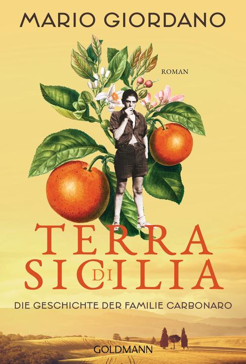 Immagine prodotto Terra di Sicilia. Die Geschichte der Familie Carbonaro (Tedesco, Mario Giordano, 2023)