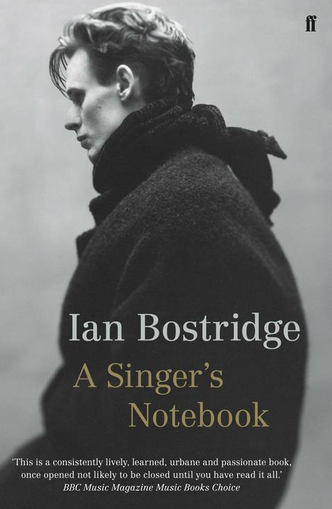 Produktbild A Singer's Notebook (Englisch, Dr Ian Bostridge, 2015)